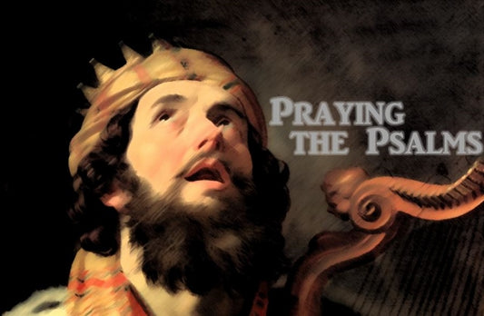 Praying The Psalms