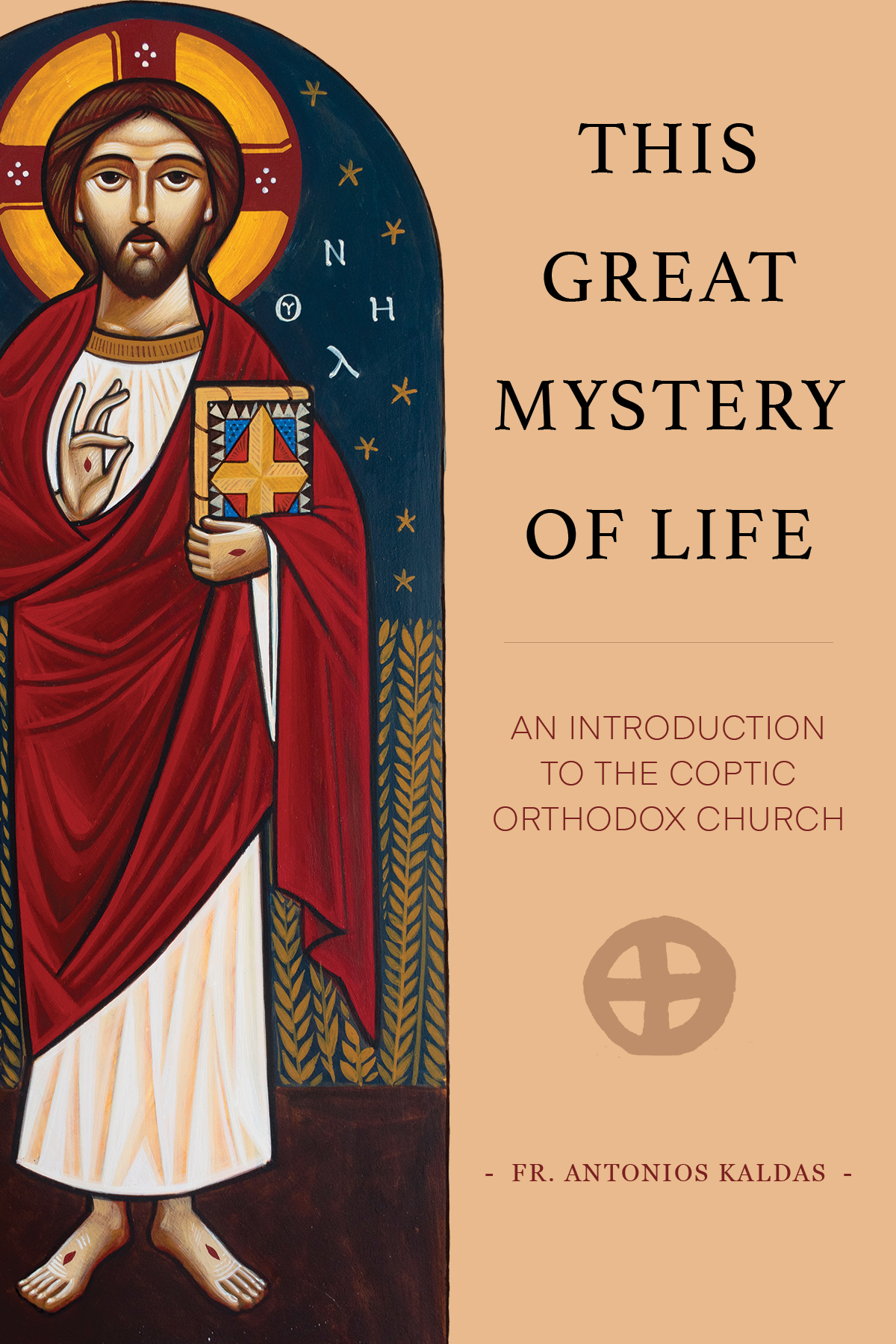 This Great Mystery of Life: An Introduction into the Coptic Orthodox Church