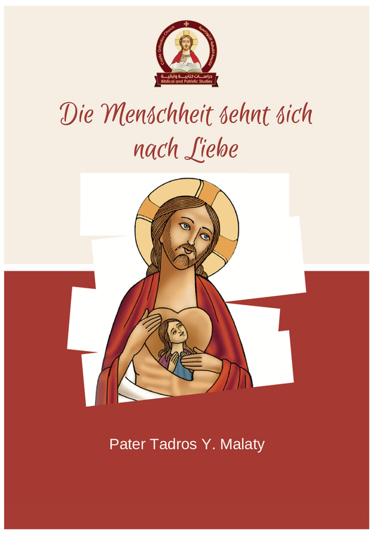 Die Demut sehnt sich nach Liebe – St. Shenouda Press: Orthodoxer Laden