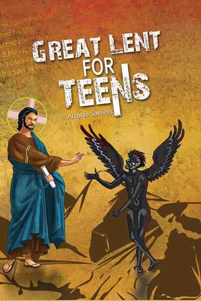 Great Lent For Teens