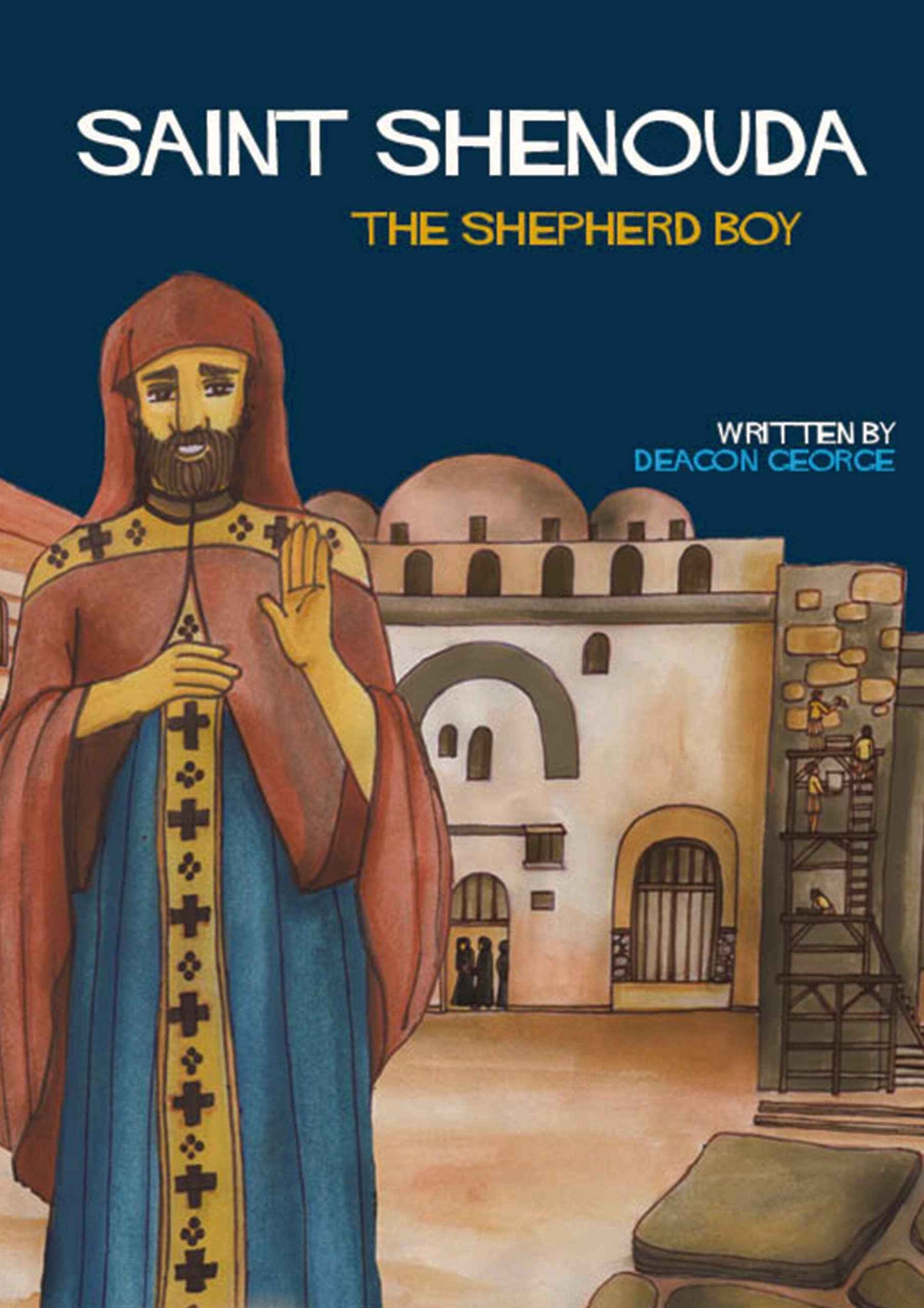 Saint Shenouda The Shepherd Boy