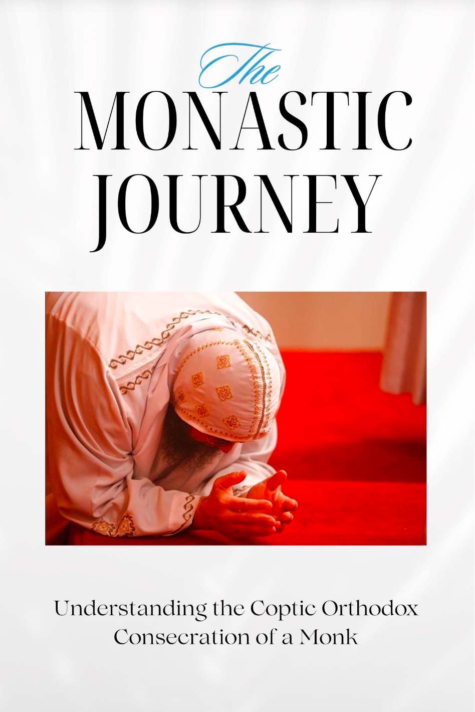 The Monastic Journey