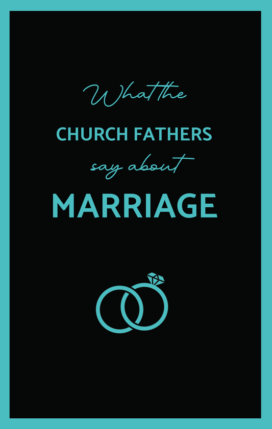 What the Church Fathers say about Marriage | St Shenouda Press: Orthodox Store