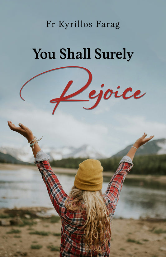 You Shall Surely Rejoice | St Shenouda Press: Orthodox Store