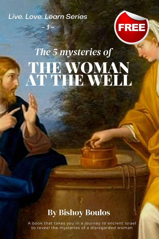 The 5 Mysteries of the Woman at the Well - St Shenouda Press