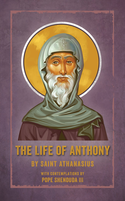 The Life of Saint Anthony: St Shenouda Press- Coptic Orthodox Store