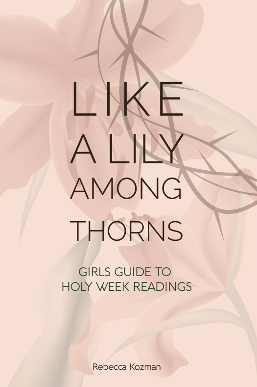 Like A Lily Among Thorns (Girls Guide to Holy Week Readings): St Shenouda Press- Coptic Orthodox Store