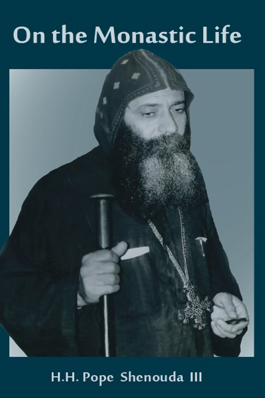 On the Monastic Life: St Shenouda Press- Coptic Orthodox Store