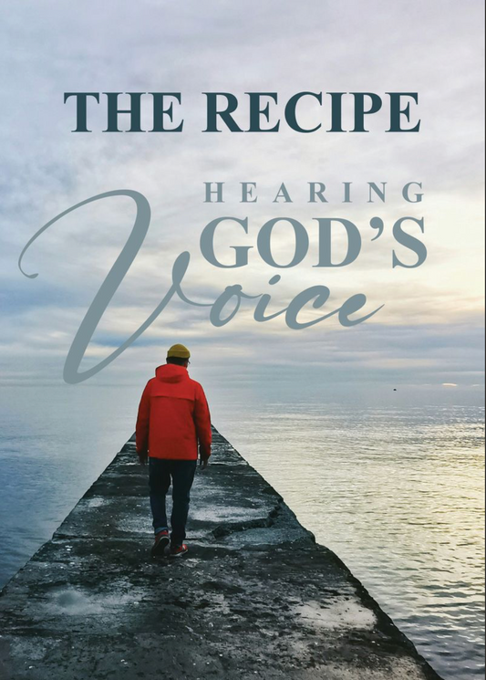 The Recipe: Hearing God's Voice