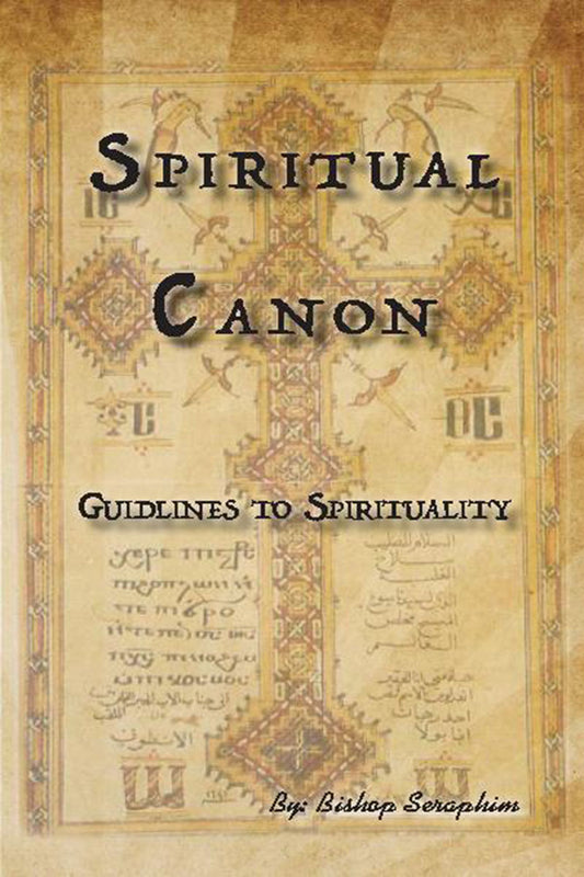 Spiritual Canon-Guidelines To Spirituality: St Shenouda Press- Coptic Orthodox Store Monastery Publications