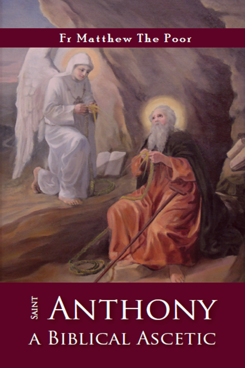 St Anthony: A Biblical Ascetic: St Shenouda Press- Coptic Orthodox Store