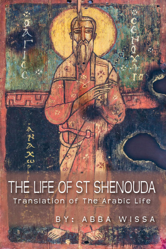 The Life Of St Shenouda: St Shenouda Press- Coptic Orthodox Store