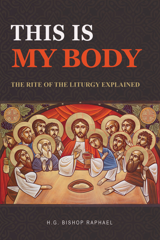 This Is My Body | St Shenouda Press