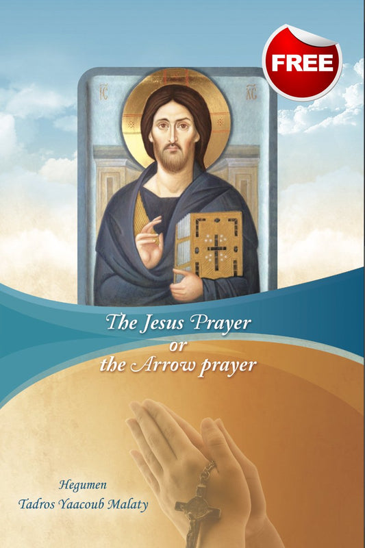 The Jesus Prayer or The Arrow Prayer - Fr. Tadros Y. Malaty - St Shenouda Press