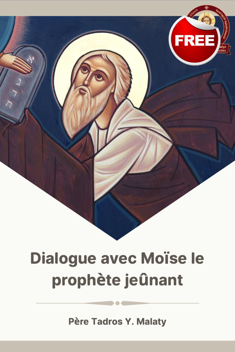 Dialogue avec Moïse le prophète jeûnant