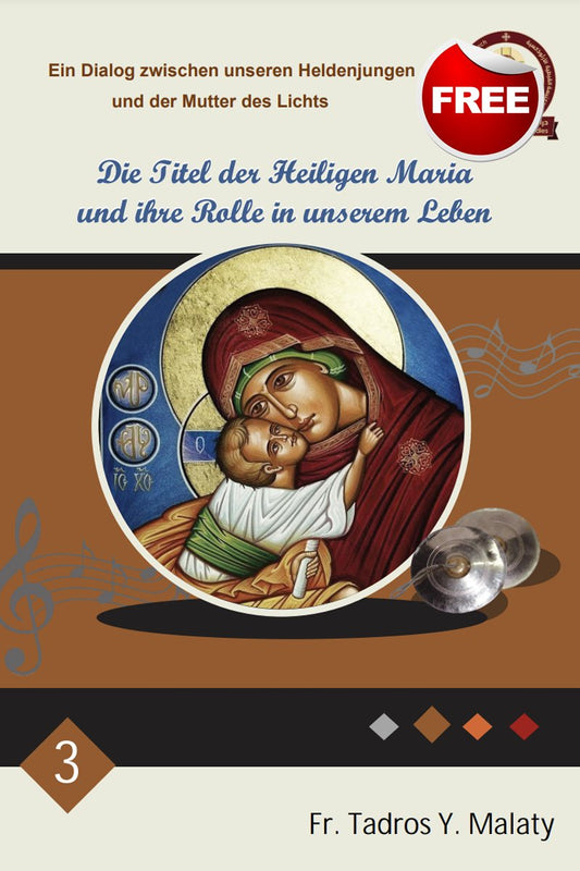 Die Titel der Heiligen Maria und ihre Rolle in unserem Leben - St Shenouda Press