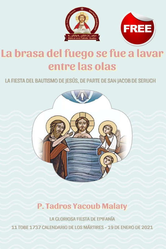 La brasa del fuego se fue a lavar entre las - St Shenouda Press