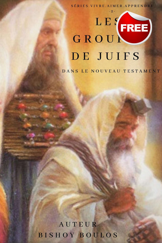 Les groupes de Juifs dans le Nouveau Testament - St Shenouda Press