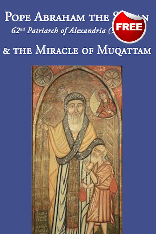 Pope Abraham The Syrian and the miracle of Muqattam - eBook - St Shenouda Press