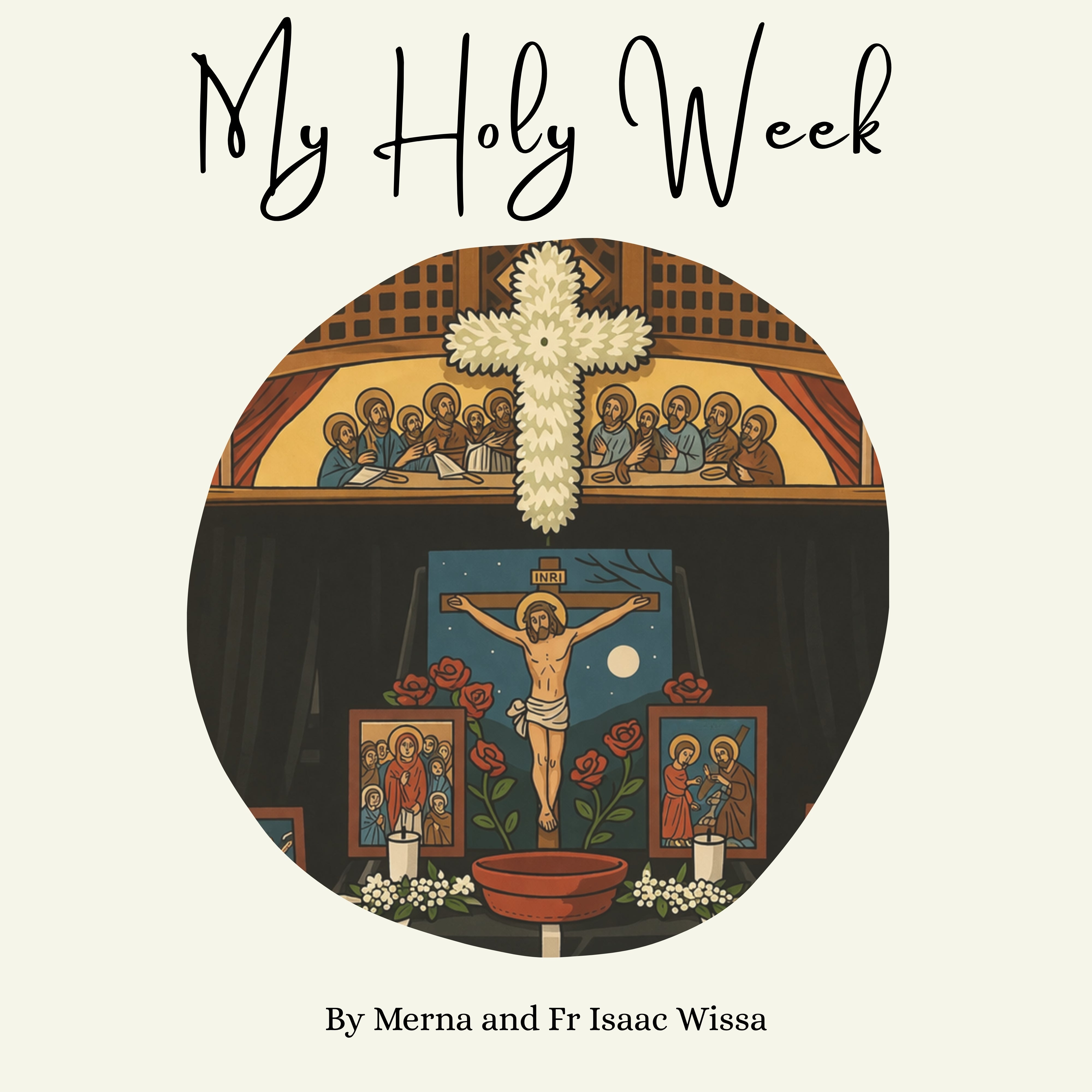 My Holy Week | St Shenouda Press