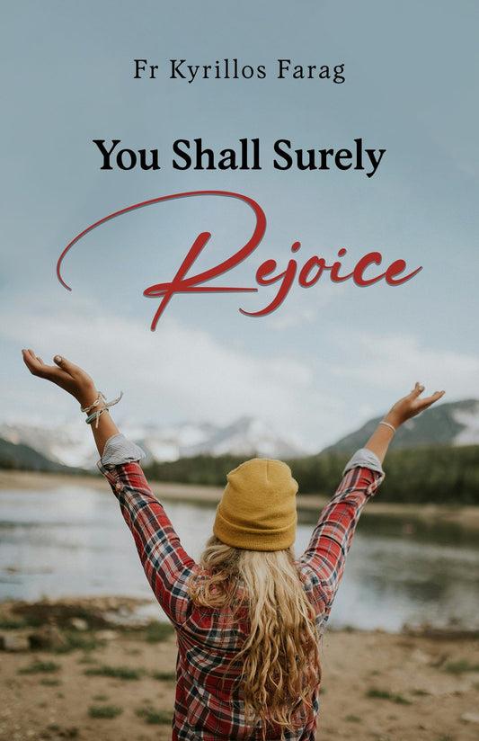 You Shall Surely Rejoice | St Shenouda Press: Orthodox Store 