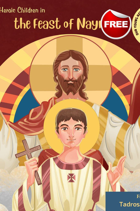 Young Heroic Children in the Feast of Nayrouz - English - St Shenouda Press